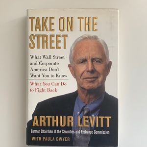Take on the Street by Arthur Levitt